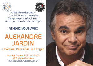Flyer Rencontre avec Alexandre Jardin à la MJC Lyon Duchère le 4 février 2021